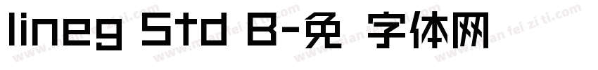 lineg Std B字体转换
